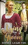 Vying for A Groom (Love, Most Ardently, #2)