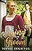 Vying for A Groom (Love, Most Ardently, #2)