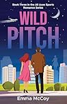 Wild Pitch by Emma McCoy