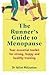 The Runner’s Guide to Menopause: Your essential toolkit for strong, happy and healthy training