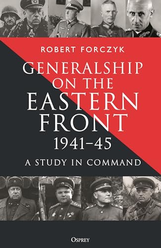 Generalship on the Eastern Front, 1941–45: A Study in Command (Hardcover)