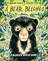 A Bear Belongs: A...