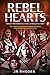 Rebel Hearts - Forgotten He...
