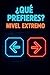 ¿Qué Prefieres? Nivel Extre...