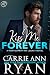 Kiss Me Forever (Montgomery Ink Legacy, #10)