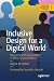 Inclusive Design for a Digital World: Designing with Accessibility in Mind (Design Thinking)
