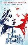 Je T'aime, Actually