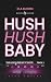 Hush Hush Baby - Track 1: T...