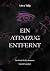 Ein Atemzug Entfernt (German Edition)