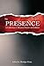 The Presence: A Collection of Haunted Stories and Folklore
