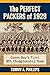 The Perfect Packers of 1929: Green Bay's First NFL Championship Team