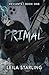 Primal: A Dark Masked Stalker Romance (Deviants 1)