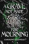 A Grave Not Made For Mourning (The Fated Blood Trilogy, #1.5)