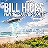 Bill Hicks: Flying Saucer Tour Volume 3
