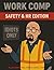 The Idiot’s Guide to Workers’ Compensation by Allen Woffard