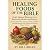 Healing Foods of the Bible:...