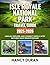 ISLE ROYALE NATIONAL PARK TRAVEL GUIDE 2025-2026( FULL-COLOR) by Nancy Duran