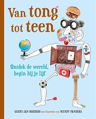 Van tong tot teen: Ontdek de wereld, begin bij je lijf
