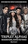 My Triplet Alphas...