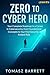 ZERO TO CYBER HERO  by Tomasz Barrett