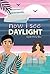 Now I See Daylight (What Co...