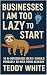 Businesses I'm Too Lazy To ...