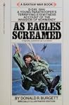 As Eagles Screamed by Donald R. Burgett
