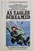 As Eagles Screamed by Donald R. Burgett