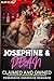 Josephine & Dean: Steamy Se...
