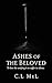 Ashes of the Beloved: To lo...