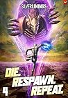 Die. Respawn. Rep...