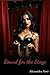Bound for the Stage: A Femdom Story (BDSM Bedtime Stories)