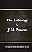 The Anthology Of J.M. Preston by J.M. Preston