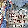Worthy of Trust: That Word Honor, Book 1