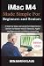 iMac M4 Made Simple For Beginners and Seniors by Benjamin Klaus