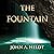 The Fountain by John A. Heldt The Fountain by John A. Heldt