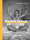 Positiv fødsel - En føderevolusjon