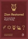 Zion Restored: Th...