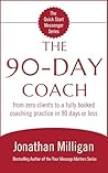 The 90-Day Coach:...