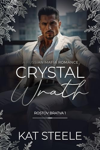 Crystal Wrath (Rostov Bratva #1)