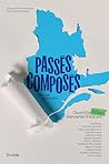 Passés composés: ...