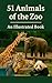 51 Animals of the Zoo : An ...