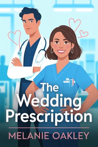 The Wedding Prescription (Prescription for Love Medical Romance Book 1)