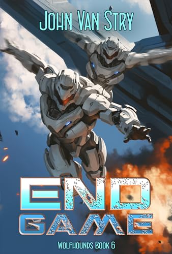 End Game: Wolfhounds - Book Six (Kindle Edition)