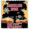 Dandelion Wine: A...