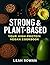 Strong & Plant-Based by Leah Rowan