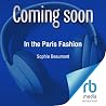 In the Paris Fashion by Sophie Beaumont