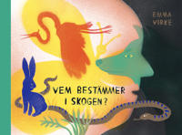 Vem bestämmer i skogen? (Unknown Binding)