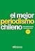 El mejor periodismo chileno...