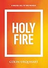 Holy Fire: A bibl...